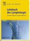 Lehrbuch der Lymphologie: für Mediziner, Masseure und Ph... | Buch | Zustand gut