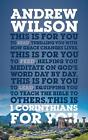 1 Corinthians For You Thrilling You With How Grace Changes Lives By Andrew Wils