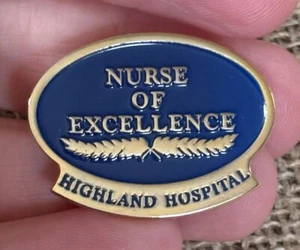 Nurse Of Excellence Highland Hospital Lapel Pin Rochester NY Nursing Blue Enamel - Picture 1 of 4