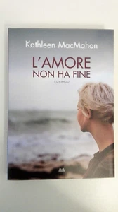 L'AMORE NON HA FINE - KATHLEEN MACMAHON - MONDOLIBRI - Imagen 1 de 1
