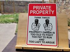 Private Property Funny Aluminum Sign 8x12 in