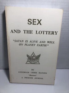 Sex & The Lottery "Satan is Alive And Well On Planet Earth!" Gyeorgos C Hatonn - Picture 1 of 9