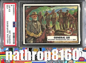 1962 Topps Civil War News #39 General Robert E. Lee PSA 6 EX-MT 8309 - Picture 1 of 4