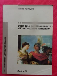 DALLA FINE DEL CINQUECENTO ALL'UNIFICAZIONE - MARIO PAZZAGLIA - ZANICHELLI -S12 - Foto 1 di 5