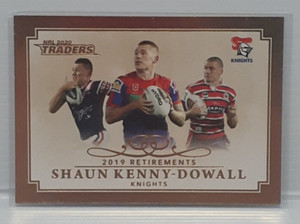 2020 TLA NRL Traders Shaun Kenny-Dowall #R 05/15 2019 Retirements Knights
