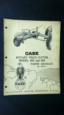 Case Rotary Field Cutter Models 603 and 605 Parts Catalog Manual A601 - Image 1 of 2