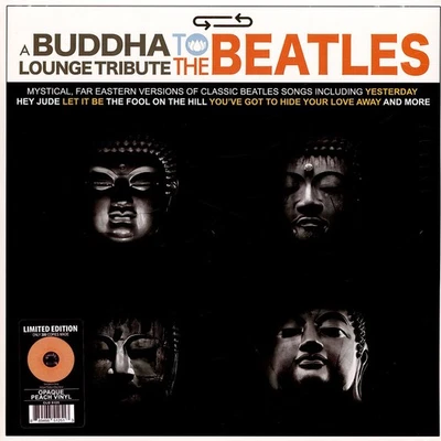 V.A. - A Buddha Lounge Tribute To The Beatles (Vinyl LP - 2024 - Original) - Bild 1 von 2