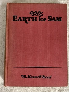 The Earth For Sam by W. Maxwell Reed Hardcover Book 1929 - Bild 1 von 10