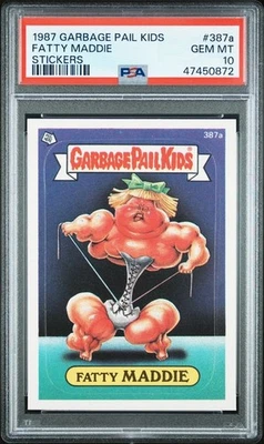 PSA 10 GEM MINT 1987 Topps Garbage Pail Kids OS10 #387a FATTY MADDIE 10th Series - Image 1 of 2