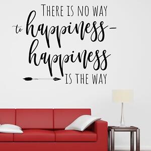 There Is No Way To Happiness - Happiness Is The Way Wall Sticker Decal Quote