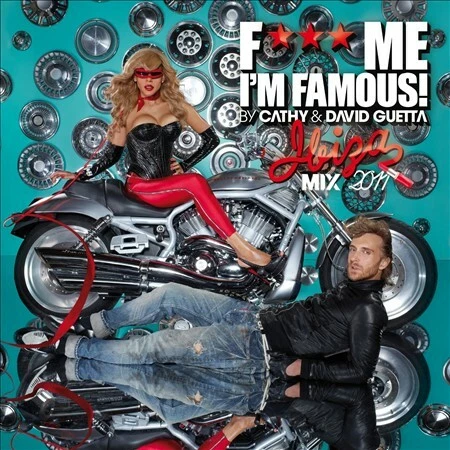 CATHY & DAVID GUETTA F*** Me I'm Famous!: FMIF! Ibiza Mix 2011 CD NEW Fuck Me - Image 1 of 1