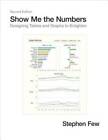 Show Me the Numbers: Designing Tables and Graphs to Enlighten - VERY GOOD