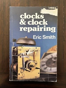 Clocks and Clock Repairing By Eric Smith Orology DIY - Picture 1 of 6