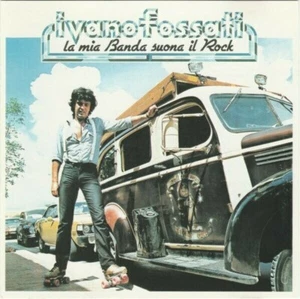 Ivano Fossati ‎– La Mia Banda Suona Il Rock - Picture 1 of 1