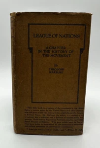 League Of Nations A Chapter in the History of the Movement Theodore Marburg 1917 - Picture 1 of 2
