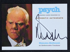 MALCOLM McDOWELL as AMBASSADOR FANSHAW Autograph Auto Psych Seasons 5-8 #MM