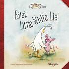 Edie's Little White Lie: A­ Horace & Nim Story (A Horac - Hardback New Bourgonje