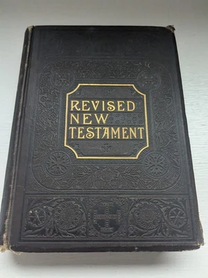 Revised New Testament 1881 Francis Hoyt Phillips And Hunt - People's Edition - Image 1 of 4