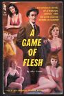 A Game of Flesh John Trinian GGA Pulp Vintage Sleaze paperback VG