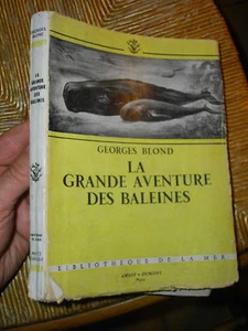 la Grande Aventure des Baleine s Georges Blond  1953 - Picture 1 of 1