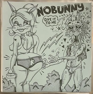 NOBUNNY Give It To Me 7" CLEAR Sneaky Pinks Hunx & Punx Okmoniks Reatards Hozac - Picture 1 of 3