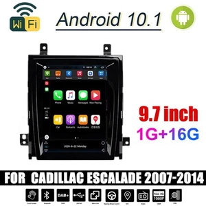 Car Stereo Radio 9.7" Android 10.1 GPS Navi Wifi FM for 07-14 Cadillac Escalade - Picture 1 of 8