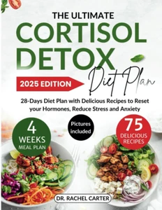 The Ultimate Cortisol Detox Diet Plan: 28-Days Diet Plan with Delicious Recipes - Picture 1 of 2