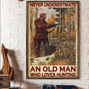 Poster caccia cervo mai sottovalutare un vecchio ama cacciatore caccia - Foto 1 di 3