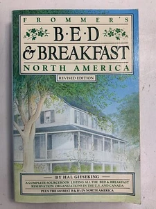 Frommer’s Bed & Breakfast North America 1987 Softback Hal Gieseking - Foto 1 di 12