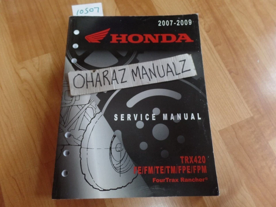 2007 2008 2009 HONDA TRX420FE/FM/TE/TM/FPE/FPM Fourtrax Service Manual OEM - Image 1 of 1