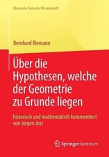 Bernhard Riemann ber die Hypothesen, welche der Geometrie zu Grunde liegen by Be