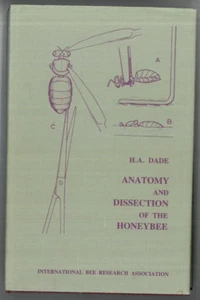 Anatomy and Dissection of the Honeybee by H.A. Dade  ( 1985 reprint) - Imagen 1 de 3