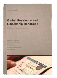 Global Residence and Citizenship Handbook Christian H Kalin 2014