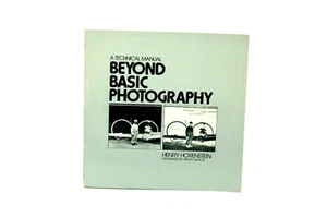 Beyond Basic Photography A Technical Manual By Henry Horenstein (1977, Trade... - Picture 1 of 2