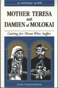 Retreat with Mother Teresa & Damien of Molokai ; Joan Guntzelman - NEW Paperback - Picture 1 of 2