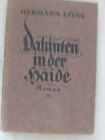 Hermann Lons Dahinten In Der Haide Sponholtz 1922 Geb Fraktur