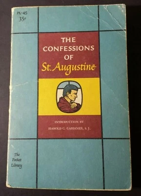 The Confessions of Saint Augustine Translated Edward Pusey 1958 Paperback - Image 1 of 4