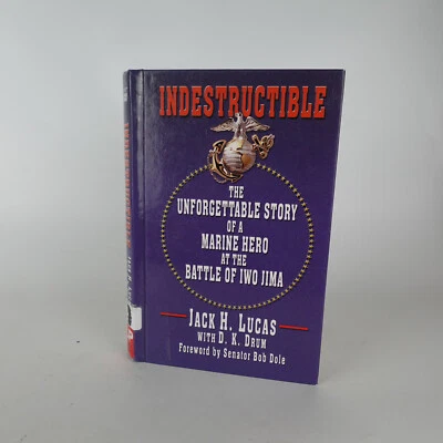 Indestructible: The Unforgettable Story of a Marine Hero HB Large Print WWII - Image 1 of 4