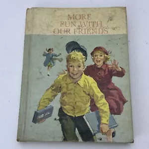 More Fun with Our Friends (The New Basic Readers, Dick and Jane) 1962 - Picture 1 of 18