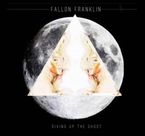 CD 2016, Fallon Franklin - Giving Up The Ghost - Very Good! - Foto 1 di 7