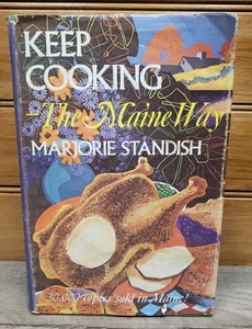 Maine Cookbook 70s Marjorie Standish Keep Cooking The Maine Way HC DJ 4th Ed.  - Picture 1 of 16