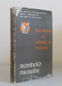 THE IRONY OF AMERICAN HISTORY by Reinhold Niebuhr FIRST EDITION Hardover DJ - Picture 1 of 4