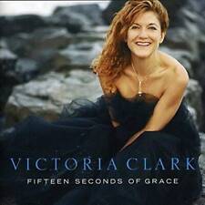 Fifteen Seconds of Grace - Audio CD By Victoria Clark - VERY GOOD