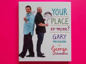 YOUR PLACE OR MINE? By GARY MEHIGAN & GEORGE CALOMBARIS **AS NEW - Picture 1 of 2