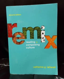 REMIX READING + COMPOSING - by Catherine Latterell FREE Shipping! - Picture 1 of 2