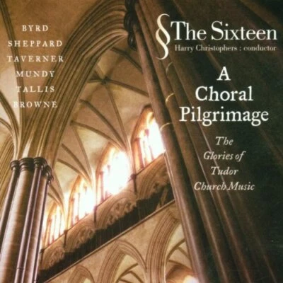 The Sixteen : Choral Pilgrimage - Glories of Tudor Chu CD FREE Shipping, Save £s - Image 1 of 2