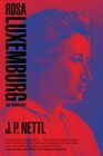 Rosa Luxemburg Ec Nettl J. P. English Paperback / Softback Verso Books