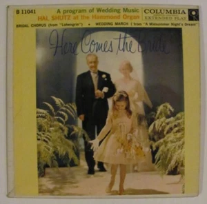(45 w/ PS) (Hear) Hal Shutz - Here Comes The Bride - Organ Wedding Music (1958) - Picture 1 of 4
