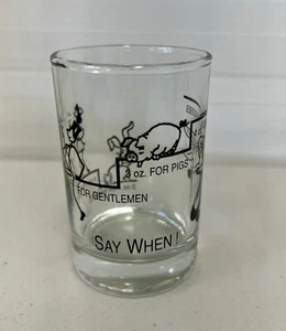 Vintage Novelty "Say When" Shot Glass - Excellent Condition - Picture 1 of 6