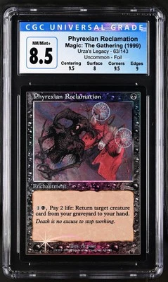 PHYREXIAN RECLAMATION Urza's Legacy Foil CGC 8.5 MTG [Nostalgium] - Image 1 of 2